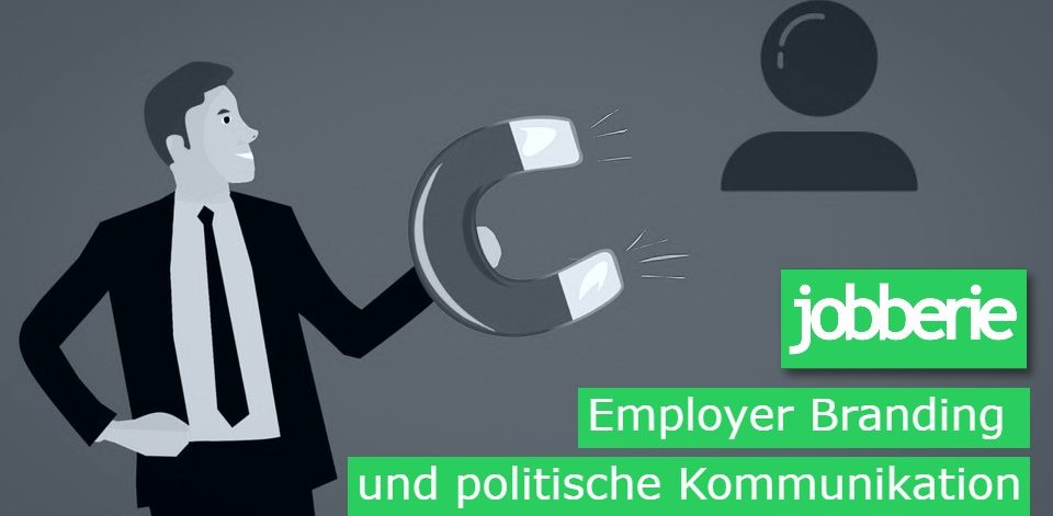 employer branding und politische kommunikation