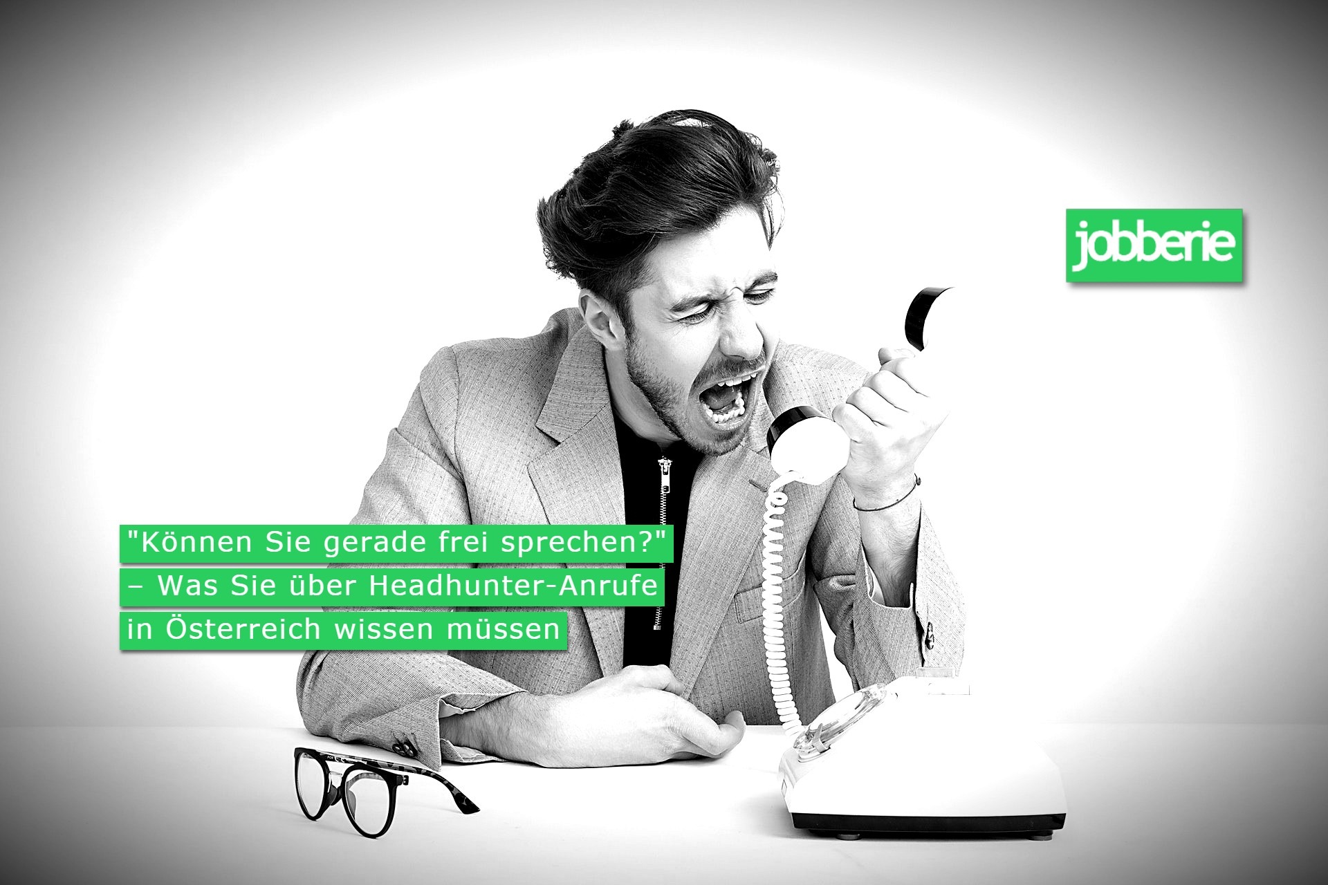 „Können Sie gerade frei sprechen?“ – Was Sie über Headhunter-Anrufe in Österreich wissen müssen