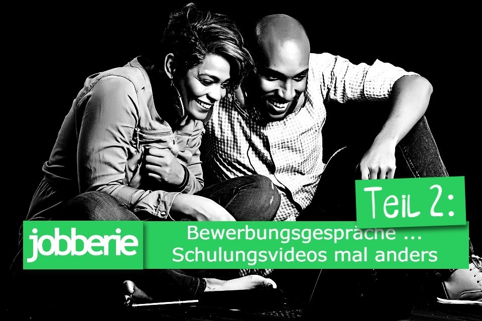 Bewerbungsgespräche – 5 weitere Schulungsvideos – mal anders