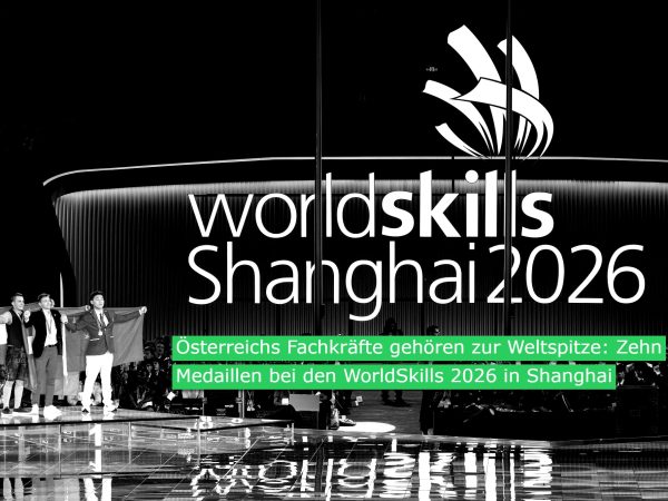 Österreichs Fachkräfte gehören zur Weltspitze: Zehn Medaillen bei den WorldSkills 2026 in Shanghai